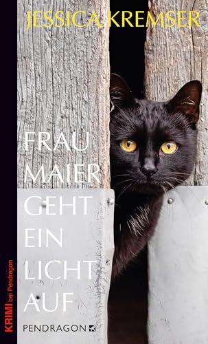 Frau Maier geht ein Licht auf: Frau Maiers 6. Fall (Frau Maier ermittelt)