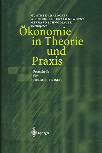 Ökonomie in Theorie und Praxis: Festschrift für Helmut Frisch