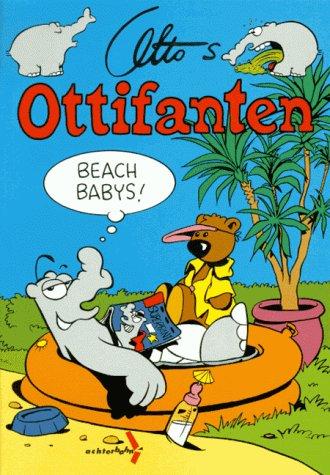 Ottifanten, Bd.7, Beach Babys