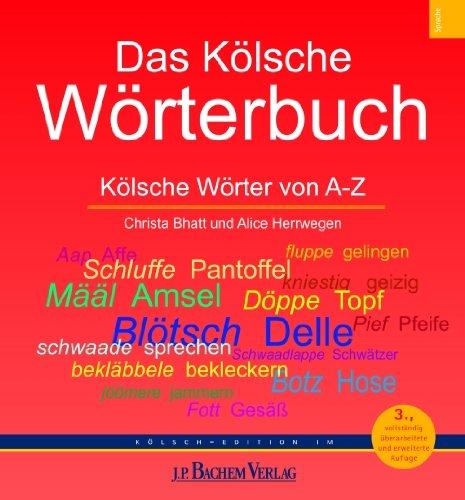 Das Kölsche Wörterbuch: von A-Z