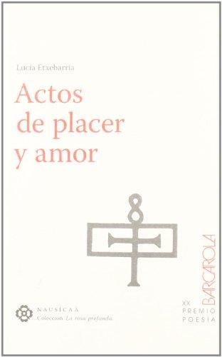 Actos de placer y amor (La rosa profunda, Band 8)