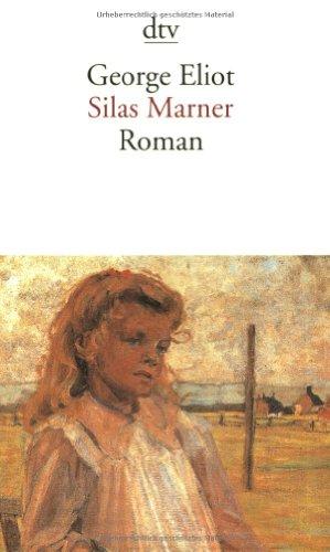 Silas Marner: Der Weber von Raveloe Roman