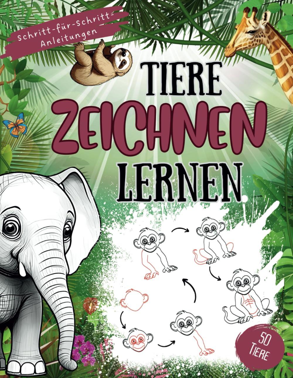 Tiere zeichnen lernen: Tierische Zeichenabenteuer für neugierige Kinder mit einfachen Schritt-für-Schritt-Anleitungen und einzigartiger roter ... jede Menge Spaß und unvergessliche Momente!