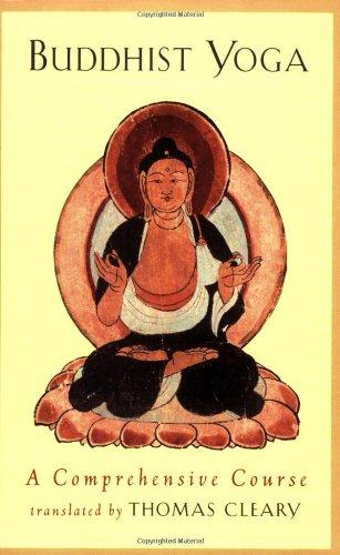 Buddhist Yoga: A Comprehensive Course