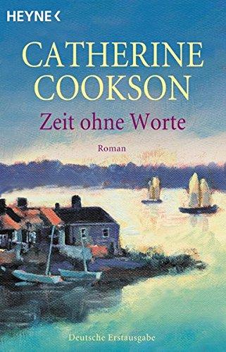 Zeit ohne Worte: Roman (Heyne Allgemeine Reihe (01))