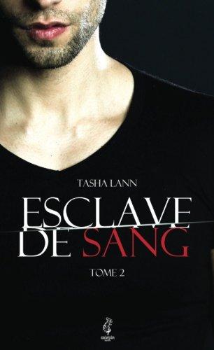 Esclave de sang: Tome II