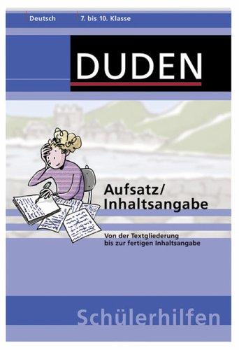 Aufsatz / Inhaltsangabe. 7. bis 10. Schuljahr. Von der Textgliederung bis zur fertigen Inhaltsangabe (Lernmaterialien)