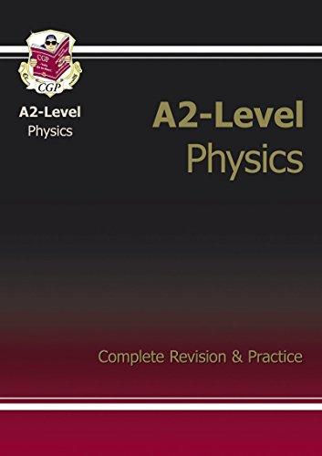 A2-Level Physics Complete Revision & Practice