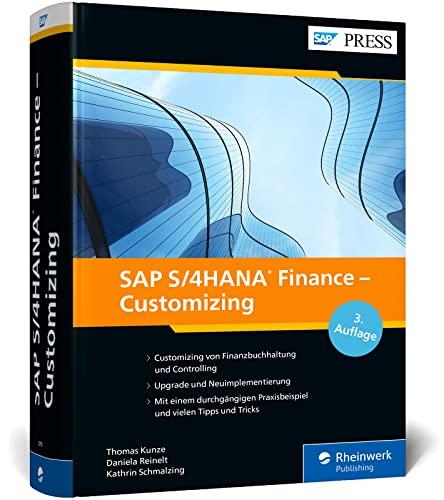 SAP S/4HANA Finance – Customizing: SAP S/4HANA für FI/CO implementieren und optimal nutzen – Ausgabe 2022 (SAP PRESS)