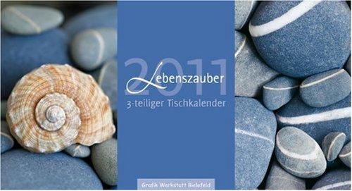 Lebenszauber 2011: 3-teiliger Tischkalender