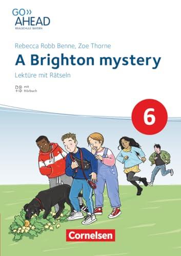 Go Ahead - Realschule Bayern 2017 - 6. Jahrgangsstufe: A Brighton mystery - Lektüre - Mit Rätseln