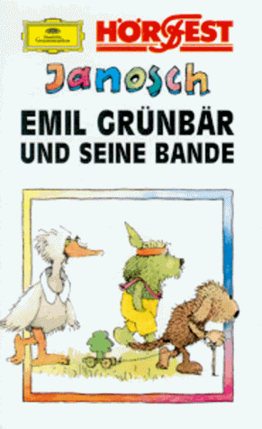 Emil Grünbär und seine Bande. ...einige Geschichten, blitzsauber gereimt und total umweltverträglich. Hörspiel