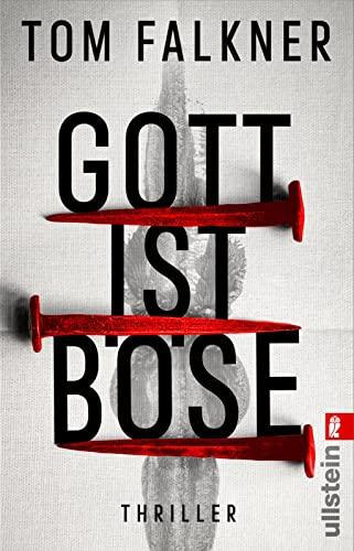 Gott ist böse: Thriller | Blutig, abgründig, erbarmungslos - die neue, knallharte Serie um Robert Forster