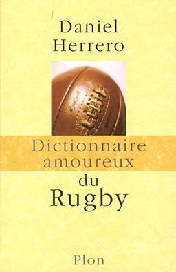 Dictionnaire amoureux du rugby