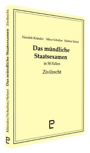 Das mündliche Staatsexamen in 50 Fällen - Zivilrecht