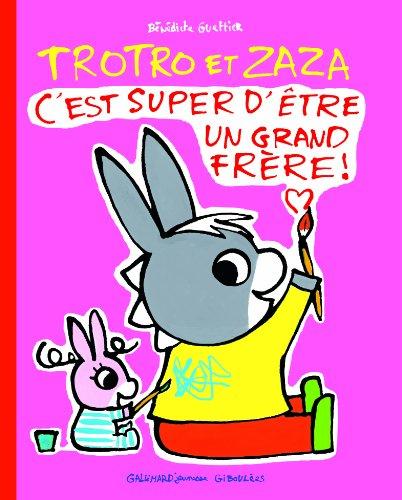 Trotro et Zaza : c'est super d'être un grand frère !