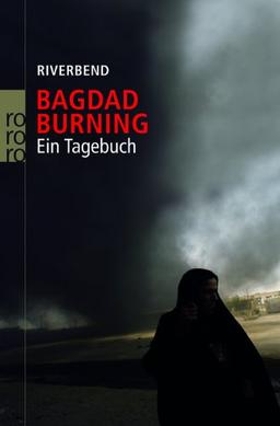 Bagdad Burning: Ein Tagebuch