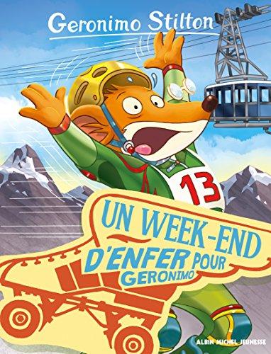 Geronimo Stilton. Vol. 18. Un week-end d'enfer pour Geronimo