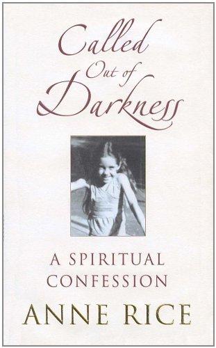 Called Out of Darkness: A Spiritual Confession