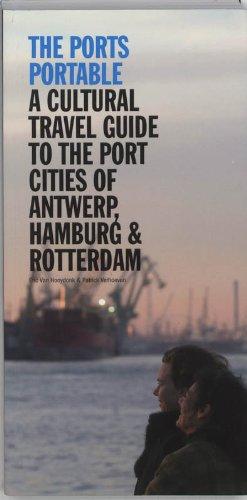 The Ports Portable: v. I: Antwerp, Hamburg, Rotterdam