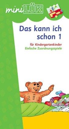 miniLÜK: Das kann ich schon 1: Einfache Zuordnungsspiele für Kindergartenkinder