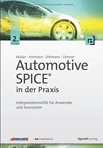 Automotive SPICE® in der Praxis: Interpretationshilfe für Anwender und Assessoren