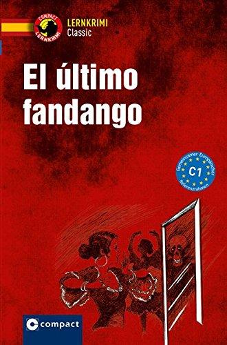 El último fandango: Compact Lernkrimi Spanisch - Niveau C1