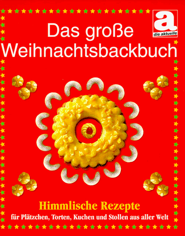 Das große Weihnachtsbackbuch