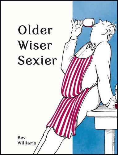 Older, Wiser, Sexier (Men) (Spring Chicken)