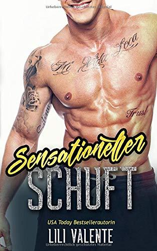 Sensationeller Schuft (Die Sexy Flirty Dirty-Reihe, Band 2)