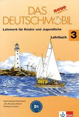 Das neue Deutschmobil, 3-B1 : Lehrwerk für Kinder und Jugendliche : Lehrbuch