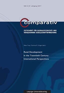 Rural Development in the Twentieth Century: International Perspectives (Comparativ / Zeitschrift für Globalgeschichte und vergleichende Gesellschaftsforschung)