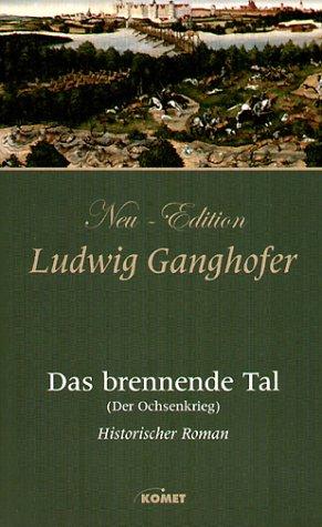 Das brennende Tal (Der Ochsenkrieg). Neu-Edition