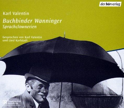 Buchbinder Wanninger. CD. . Sprachclownerien