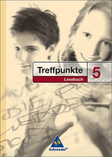 Treffpunkte Lesebuch - Allgemeine Ausgabe 2007: Lesebuch 5