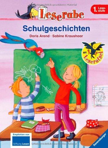 Leserabe - 1. Lesestufe: Schulgeschichten