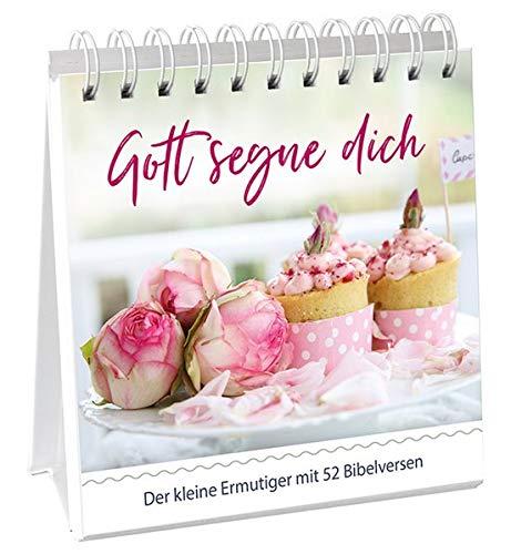 Gott segne dich - Aufstellbuch: Der kleine Ermutiger mit 52 Bibelversen.