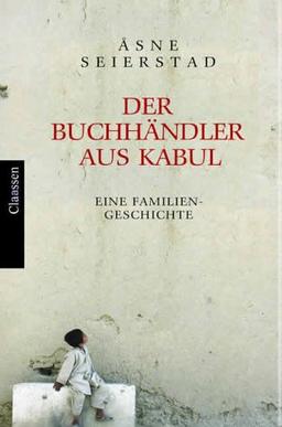 Der Buchhändler aus Kabul: Eine Familiengeschichte