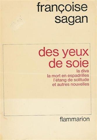 Des Yeux de soie