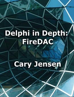 Delphi in Depth: FireDAC