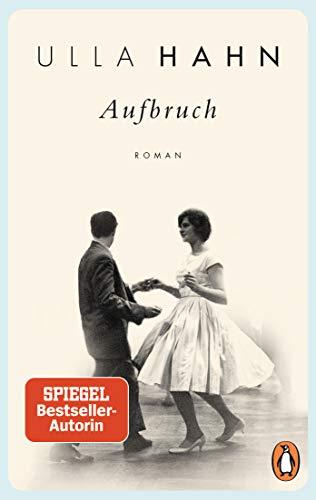 Aufbruch: Roman (Die Geschichte der Hilla Palm, Band 2)