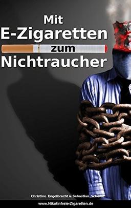 Mit E-Zigaretten  zum Nichtraucher! - www.Nikotinfreie-Zigaretten.de: Mit nikotinfreien elektronischen Zigaretten und der richtigen Strategie lernen, das Rauchen nicht zu vermissen.