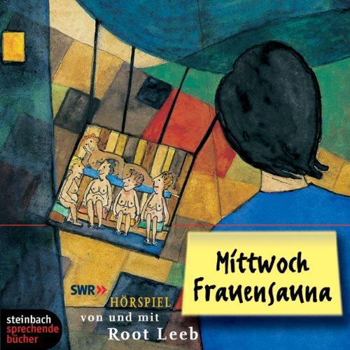 Mittwoch Frauensauna. Hörspiel. 1 CD