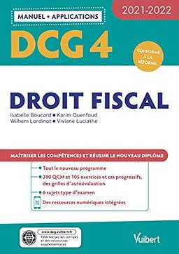 DCG 4, droit fiscal : manuel + applications : conforme à la réforme, 2021-2022