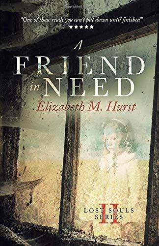 A Friend In Need (Lost Souls, Band 2)