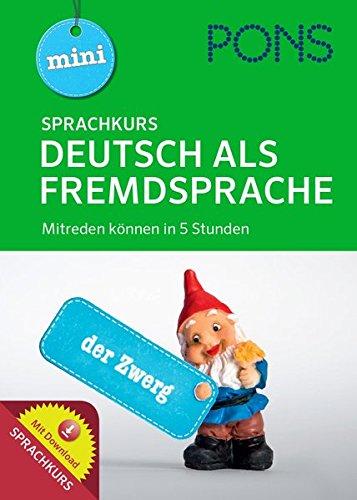 PONS Mini Sprachkurs Deutsch als Fremdsprache: Mitreden können in 5 Stunden!