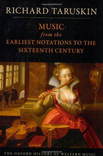 The Oxford History of Western Music: Music from the Earliest Notations to the Sixteenth Century