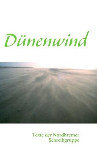 Dünenwind: Texte der Nordbremer Schreibgruppe