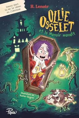 Ollie Osselet et le manoir maudit : roman dont tu es le héros ou l'héroïne