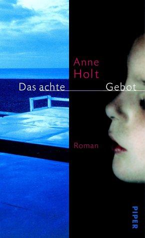 Das achte Gebot: Roman